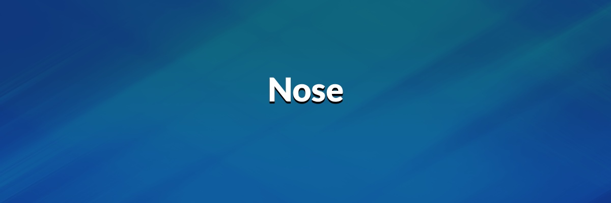 Nose