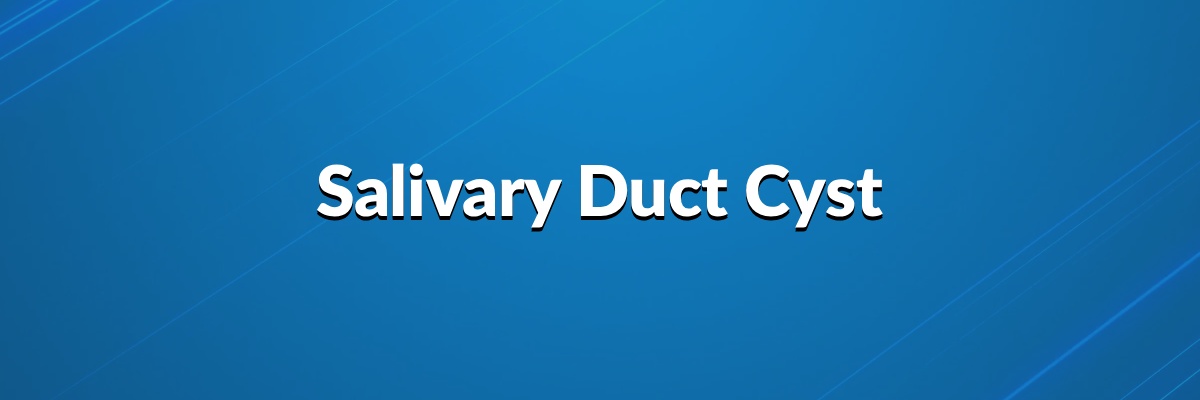 Salivary Duct Cyst 1