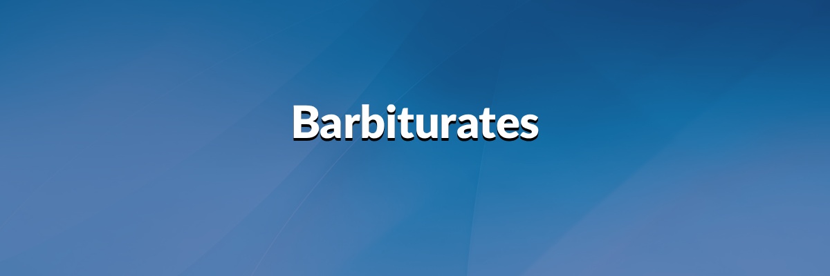 Barbiturates