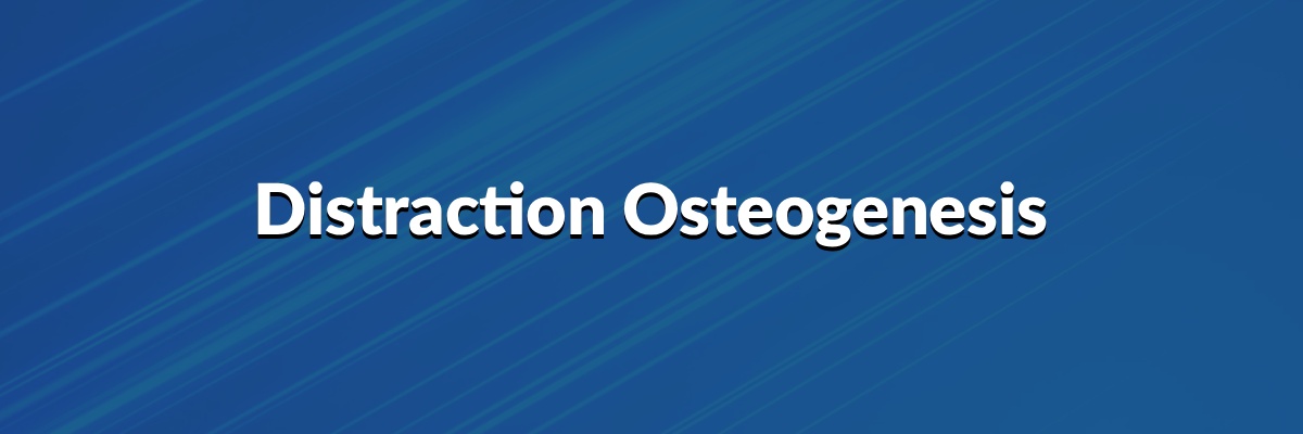 Distraction Osteogenesis 2