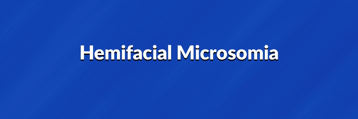 Hemifacial Microsomia 1