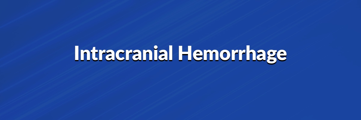 Intracranial Hemorrhage