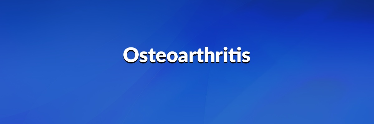 Osteoarthritis