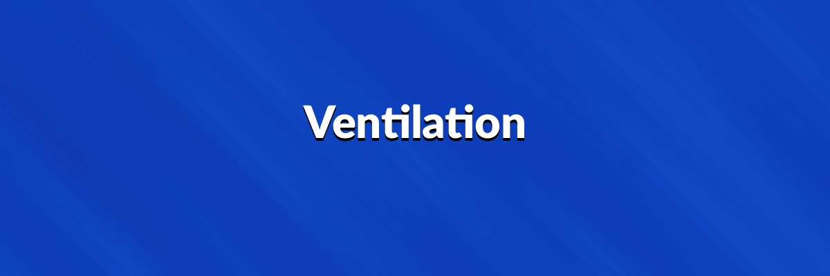 Ventilation